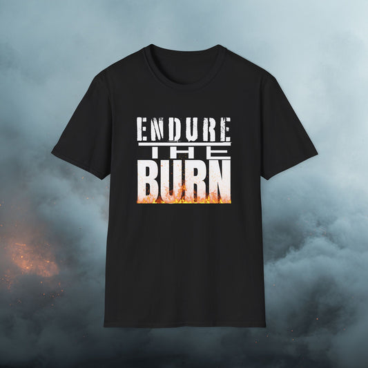 Endure The Burn T-Shirt — Motivational Fitness Workout Tee