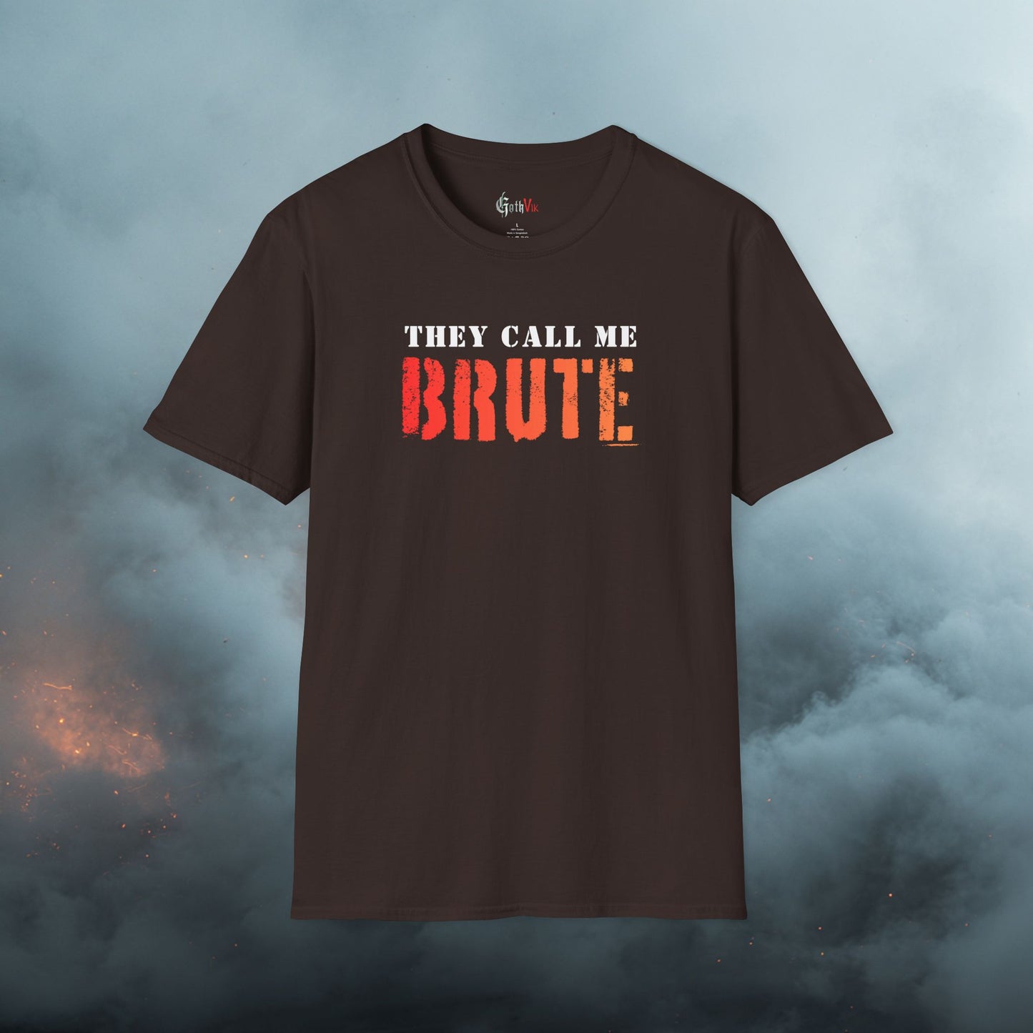 They Call Me Brute T-Shirt; Motivational Gym and Fitness Life Workout Tee