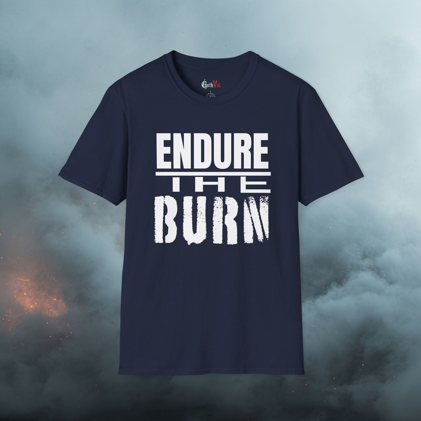 Endure The Burn T-Shirt — Motivational Gym and Fitness Life Workout Tee