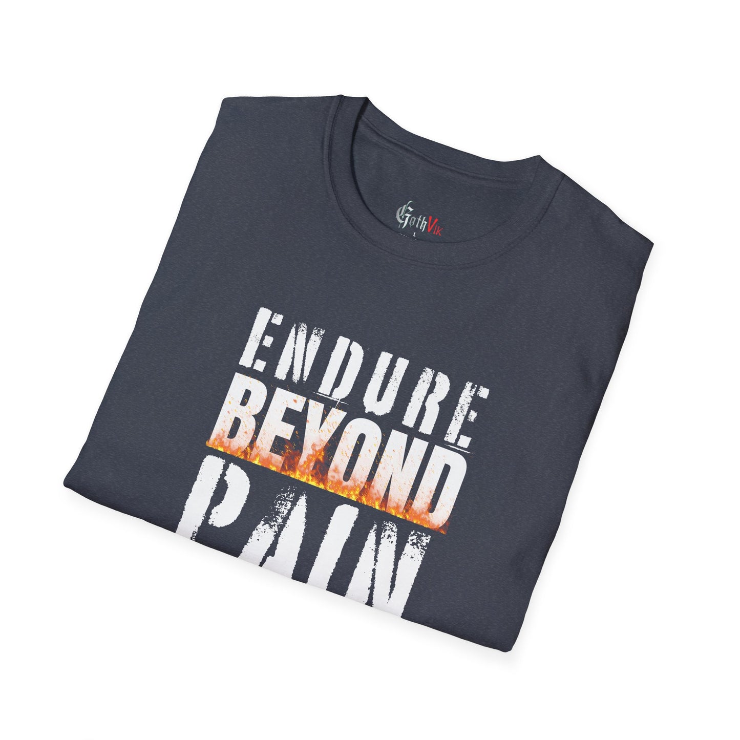 Endure Beyond Pain T-Shirt — Motivational Fitness Workout Tee