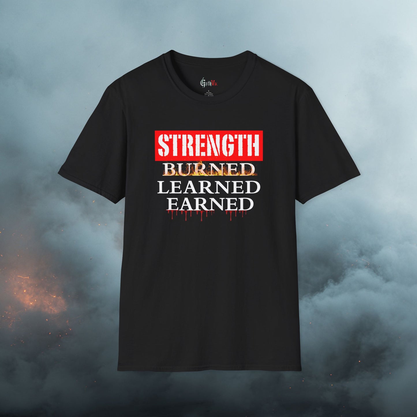Strength: Burned, Learned, Earned T-Shirt — Motivational Fitness Workout Tee