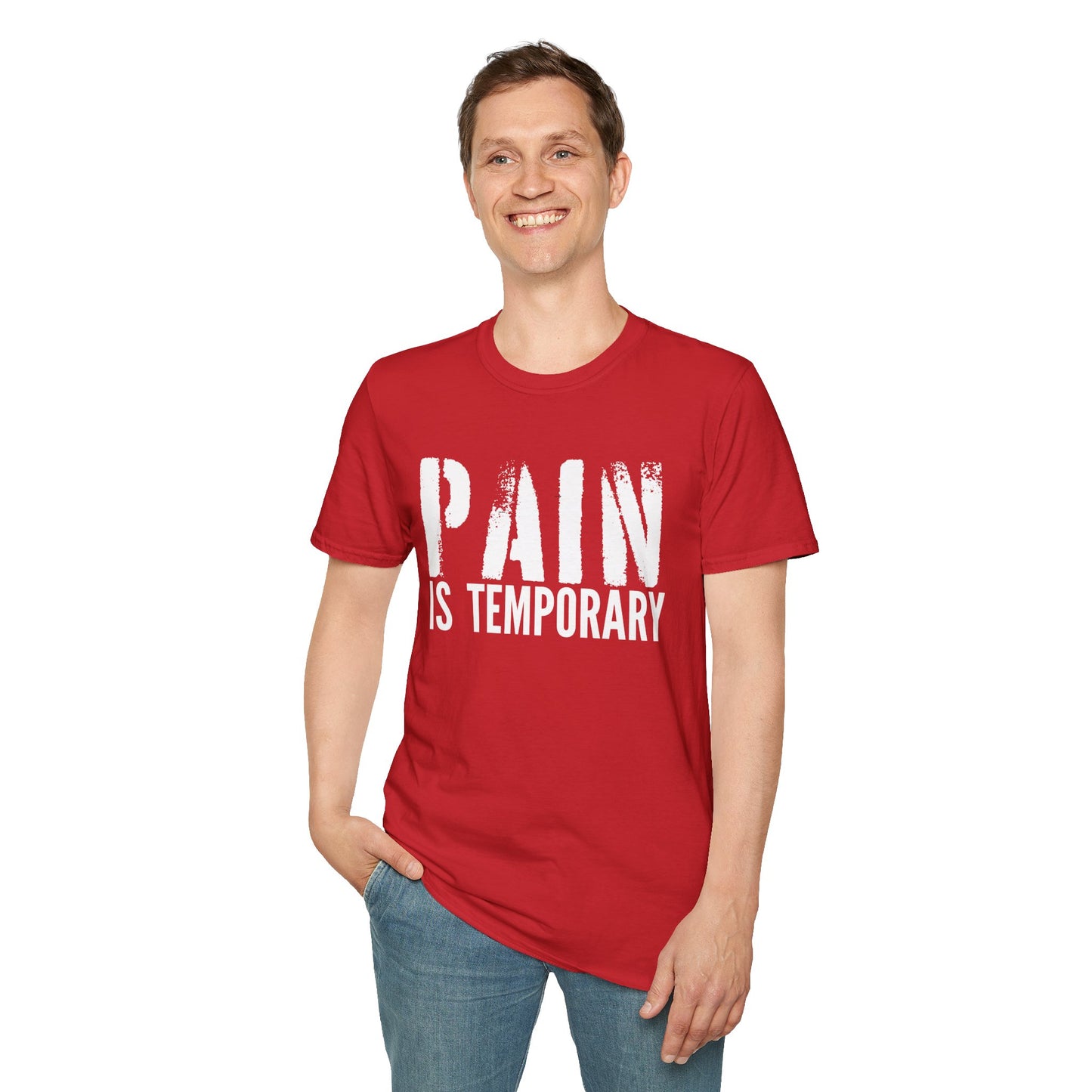 Pain is Temporary  T-Shirt — Motivational Gym and Fitness Workout; Life Motto Tee