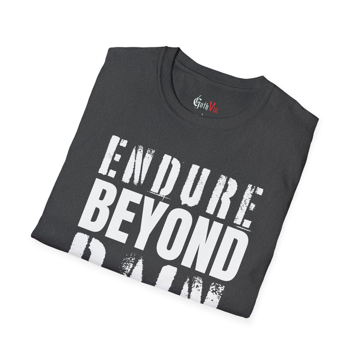 Endure Beyond Pain T-Shirt — Motivational Fitness Workout Tee