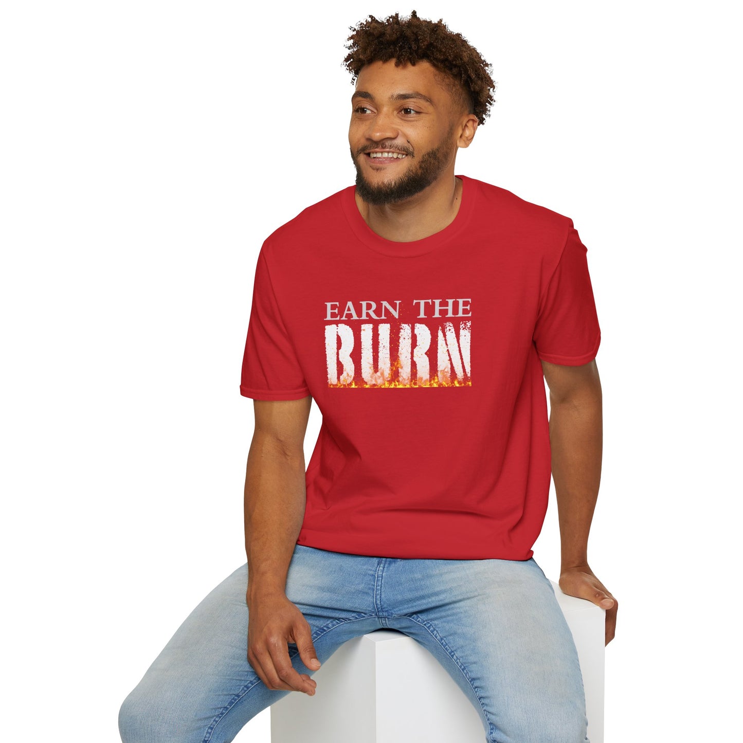 Earn The Burn T-Shirt — Motivational Fitness Workout Tee