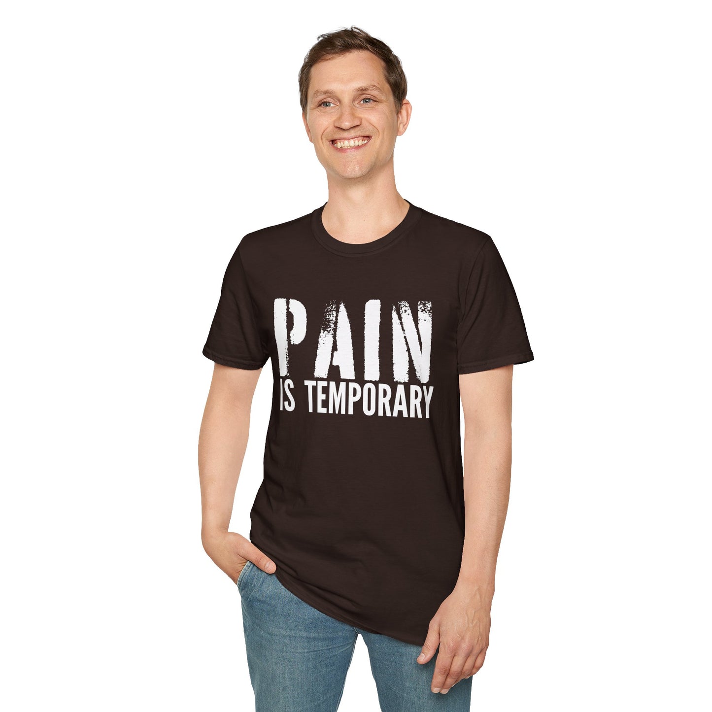 Pain is Temporary  T-Shirt — Motivational Gym and Fitness Workout; Life Motto Tee