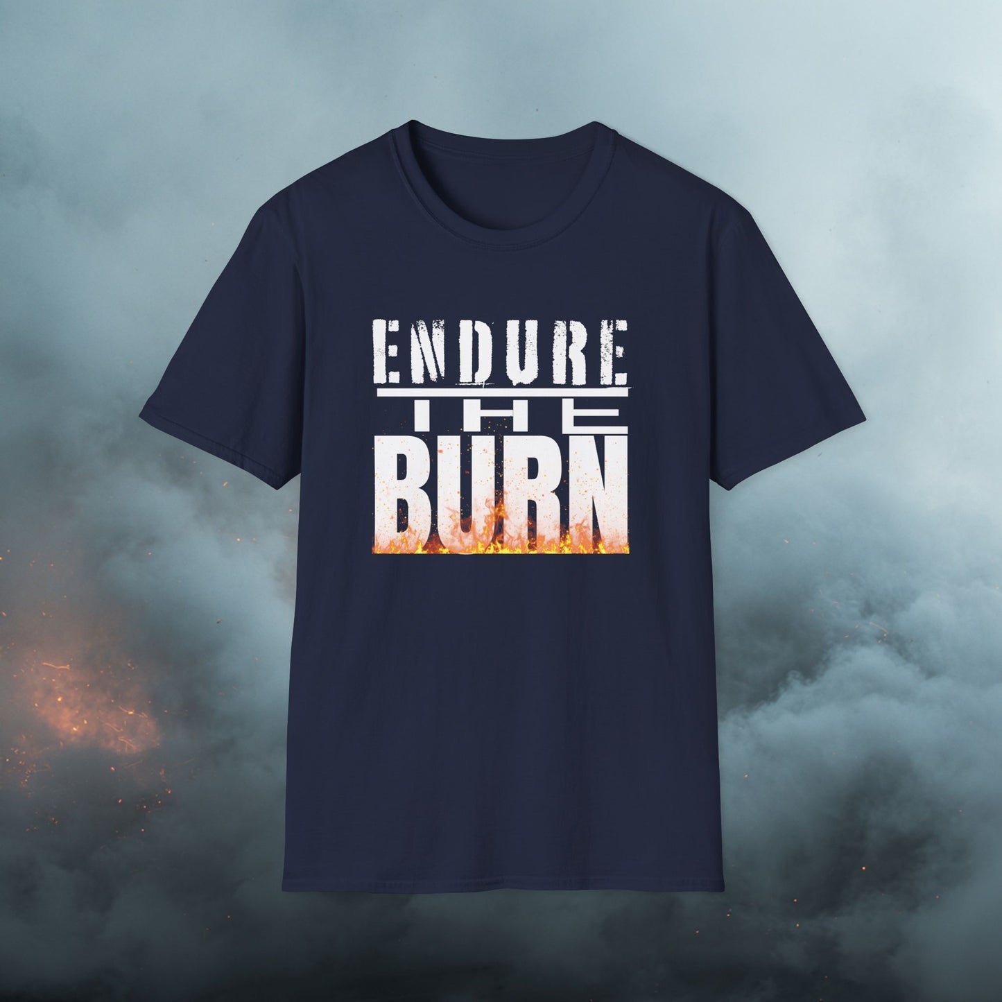 Endure The Burn T-Shirt — Motivational Fitness Workout Tee