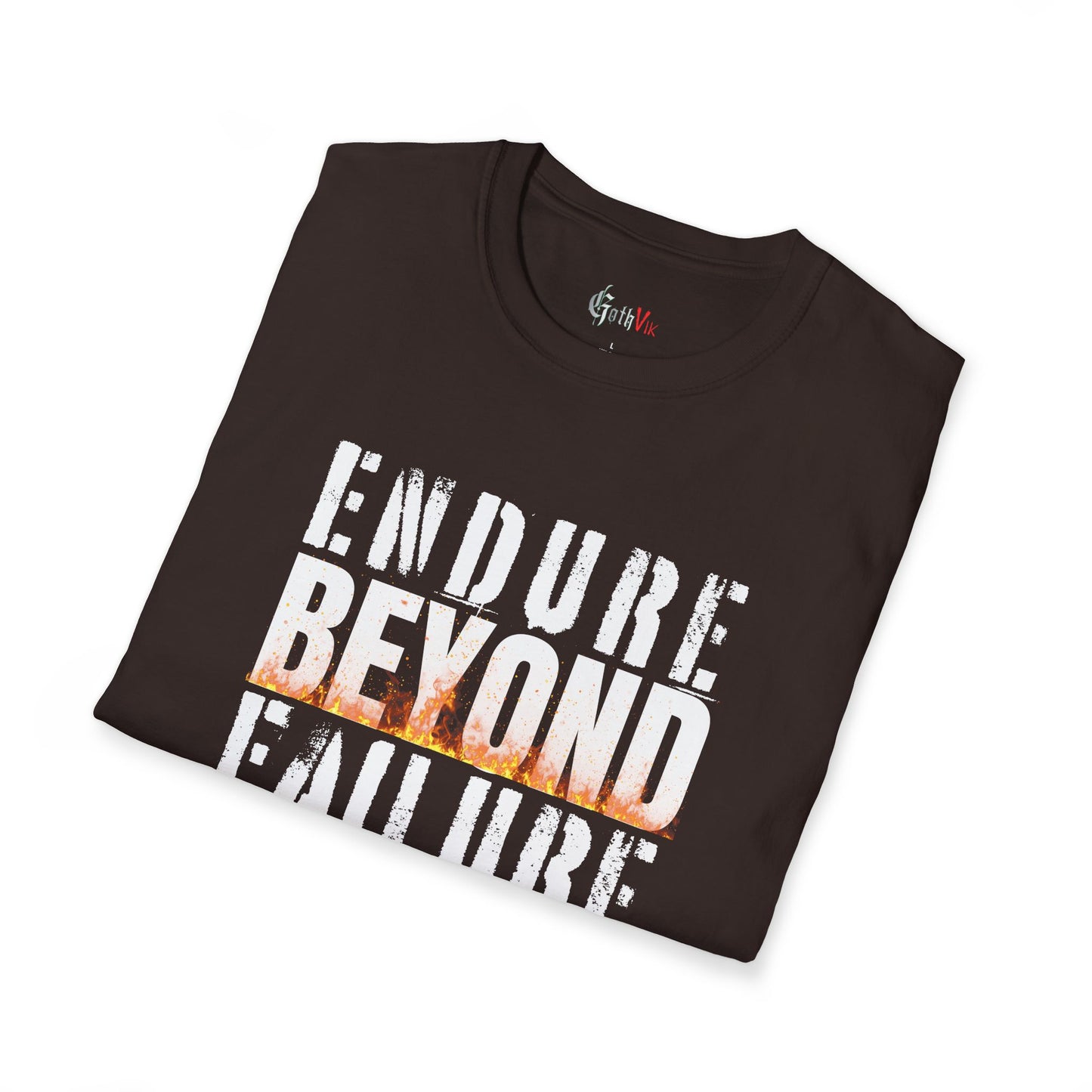 Endure Beyond Failure  T-Shirt — Motivational Fitness Workout Tee