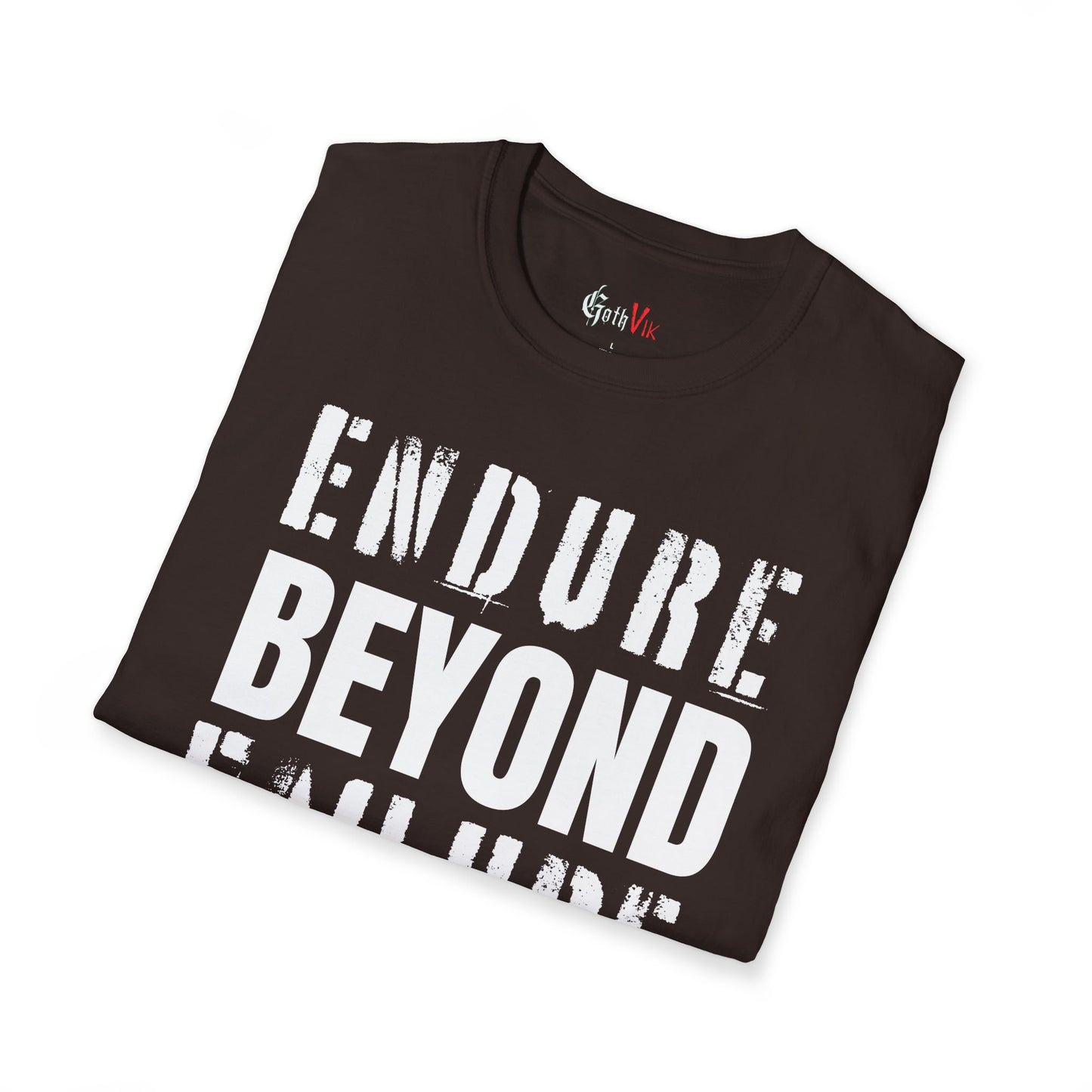 Endure Beyond Failure  T-Shirt — Motivational Gym and Fitness Life Workout Tee