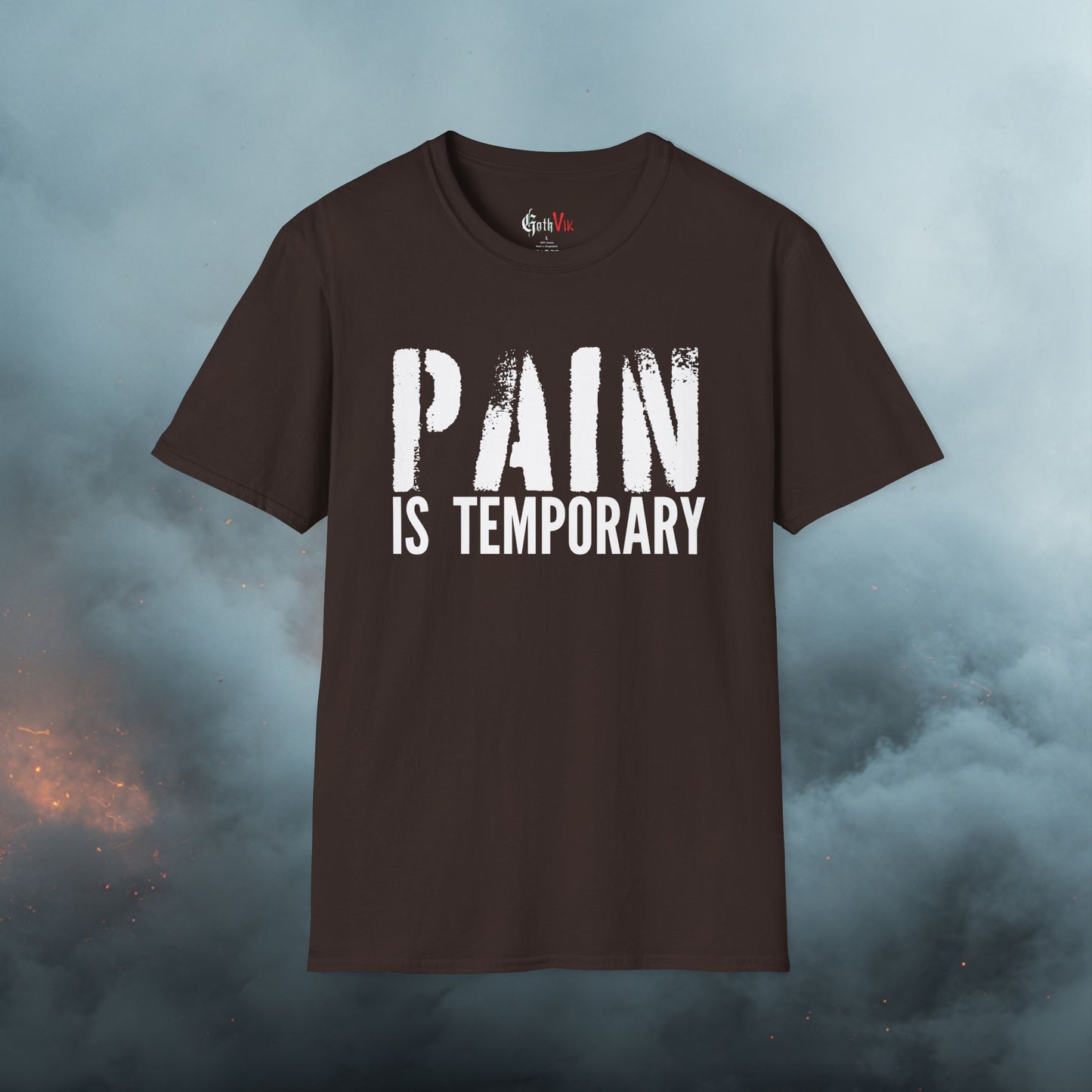 Pain is Temporary  T-Shirt — Motivational Gym and Fitness Workout; Life Motto Tee