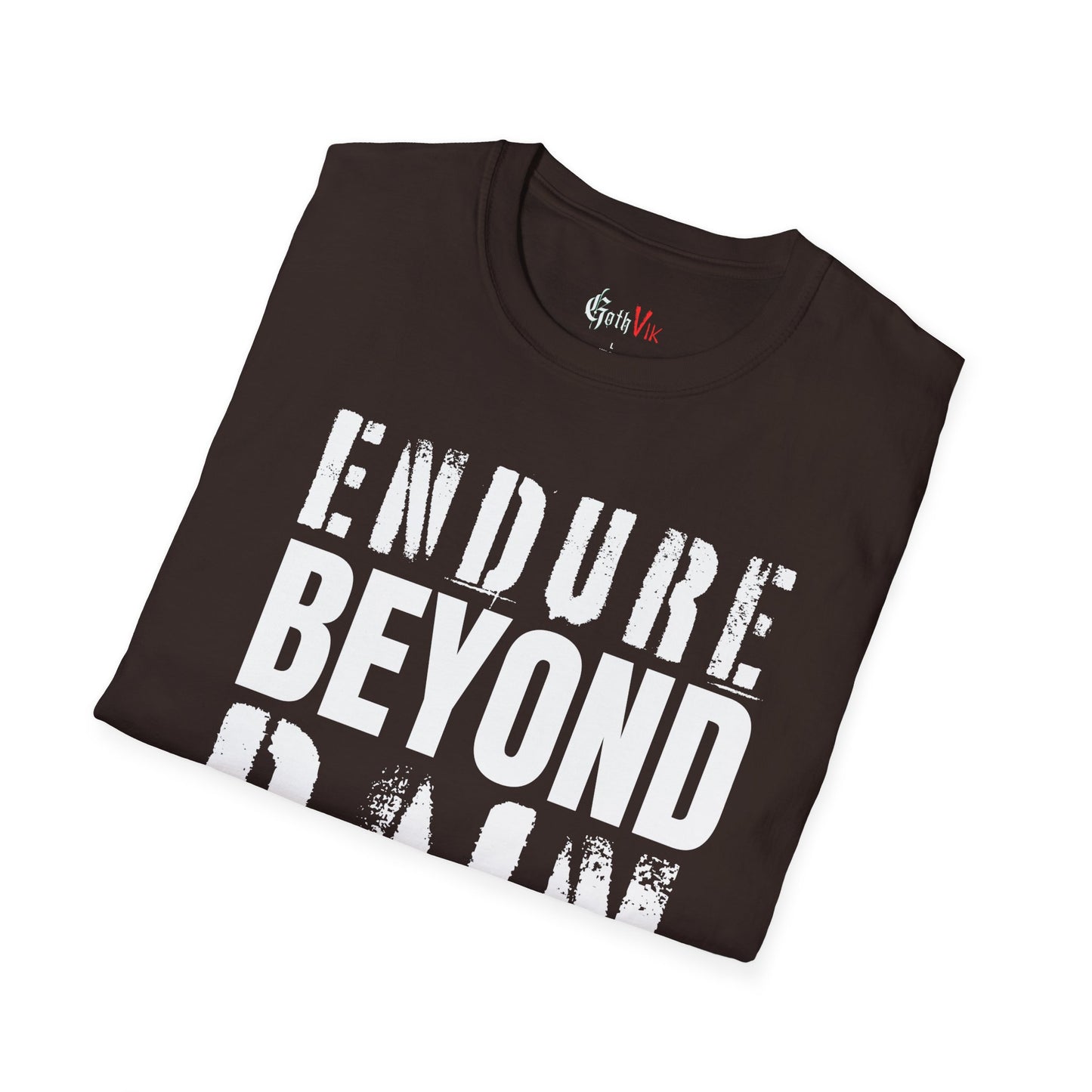 Endure Beyond Pain T-Shirt — Motivational Fitness Workout Tee