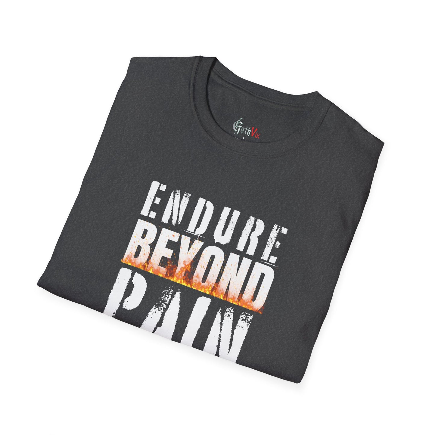 Endure Beyond Pain T-Shirt — Motivational Fitness Workout Tee