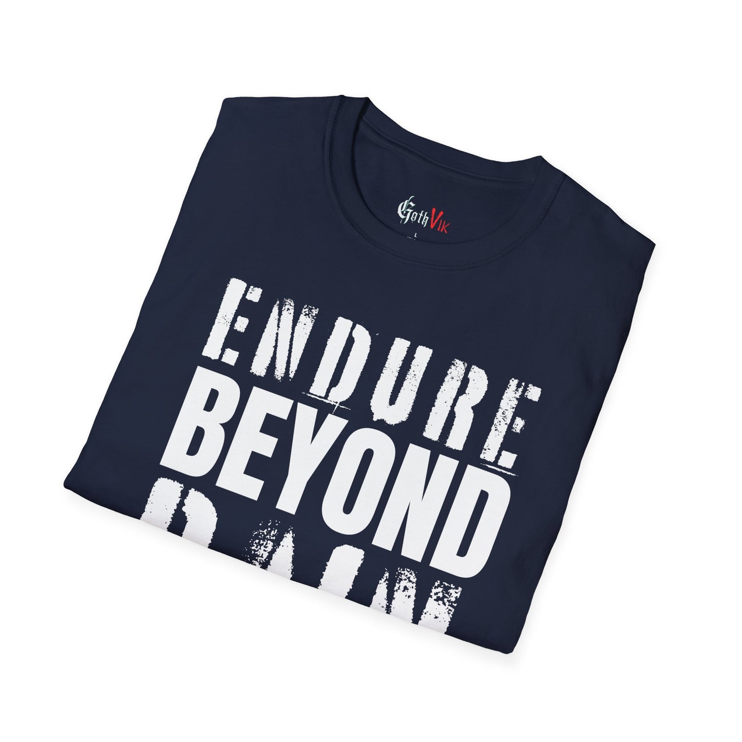 Endure Beyond Pain T-Shirt — Motivational Fitness Workout Tee