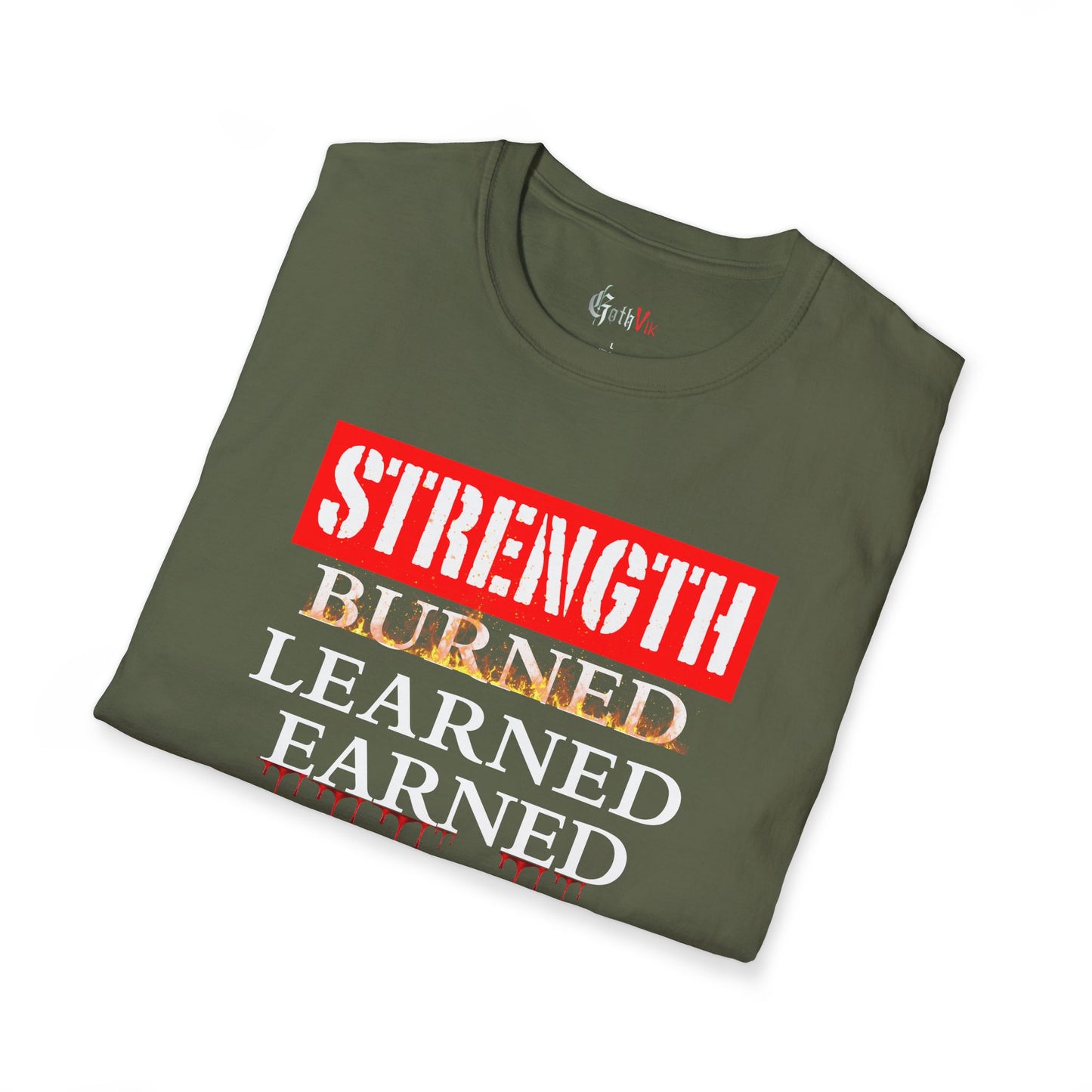 Strength: Burned, Learned, Earned T-Shirt — Motivational Fitness Workout Tee