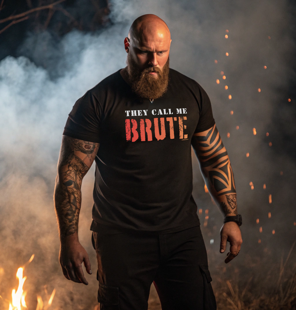 They Call Me Brute T-Shirt; Motivational Gym and Fitness Life Workout Tee