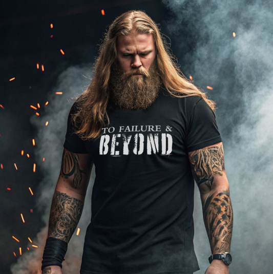 To Failure and Beyond T-Shirt — Gothic Viking Motivational Fitness Workout Tee