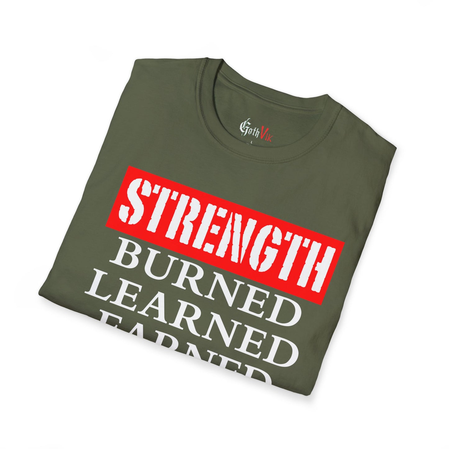 Strength: Burned, Learned, Earned T-Shirt — Gothic Viking Motivational Gym and  Fitness Life Workout Tee