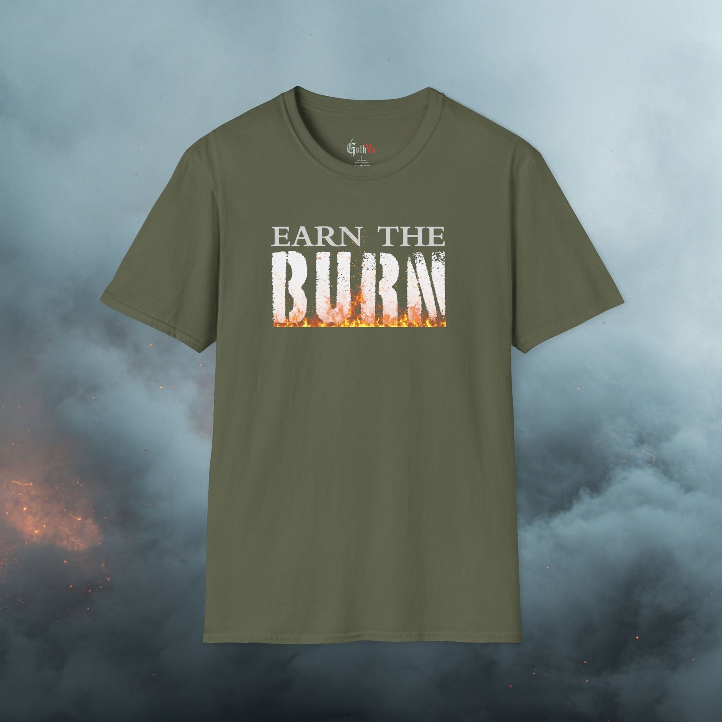 Earn The Burn T-Shirt — Motivational Fitness Workout Tee