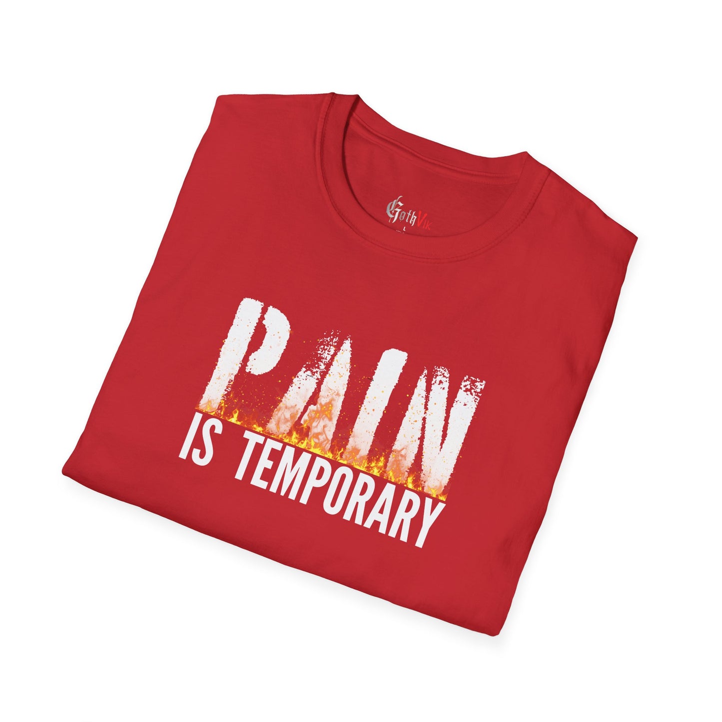 Pain is Temporary  T-Shirt — Motivational Fitness Workout Tee