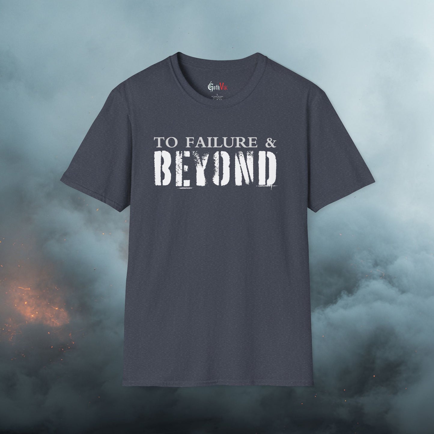 To Failure and Beyond T-Shirt — Gothic Viking Motivational Fitness Workout Tee