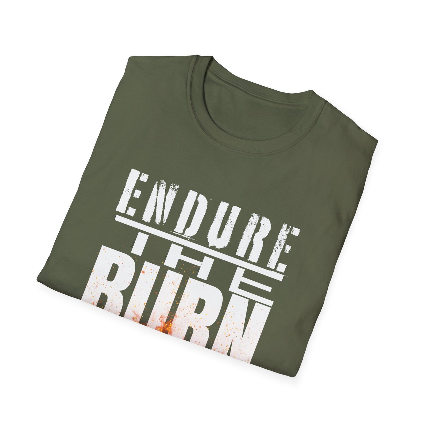 Endure The Burn T-Shirt — Motivational Fitness Workout Tee