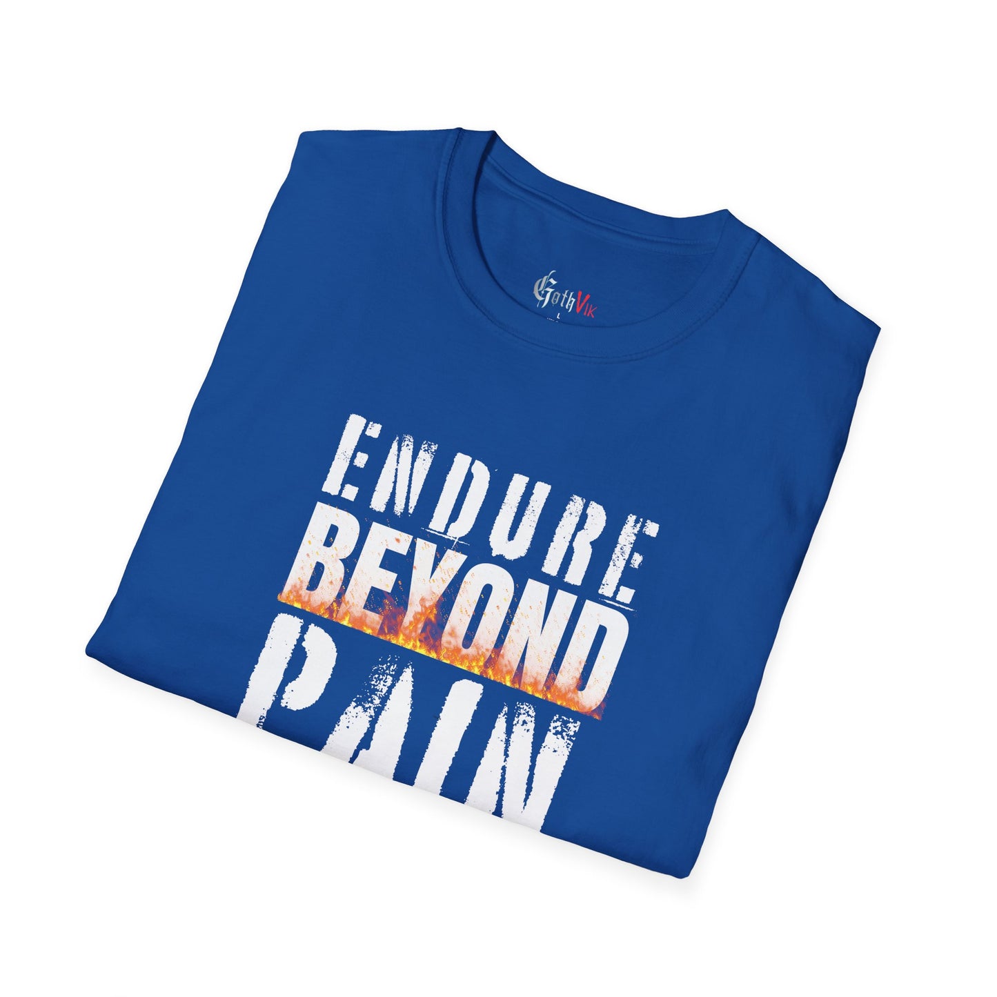 Endure Beyond Pain T-Shirt — Motivational Fitness Workout Tee