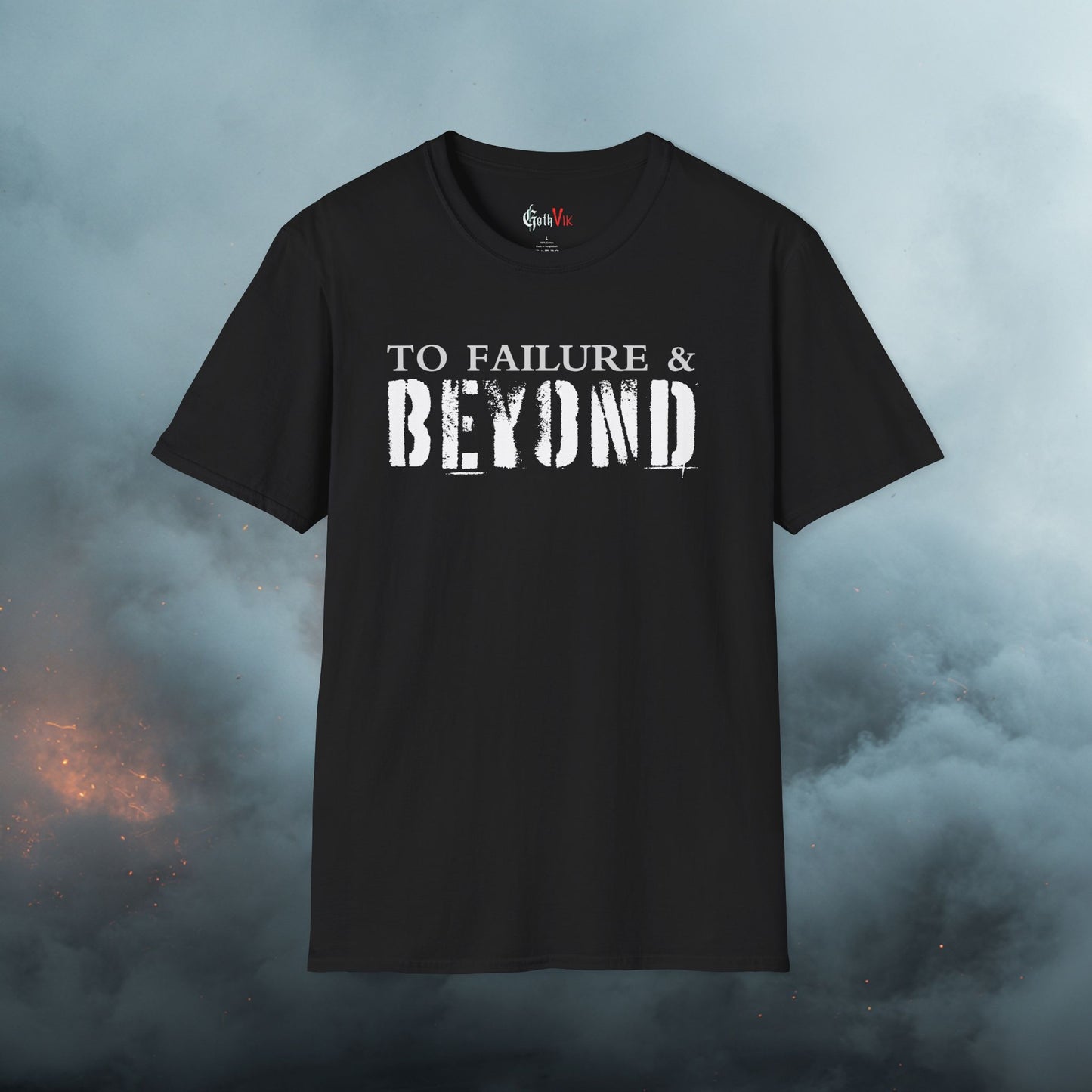 To Failure and Beyond T-Shirt — Gothic Viking Motivational Fitness Workout Tee