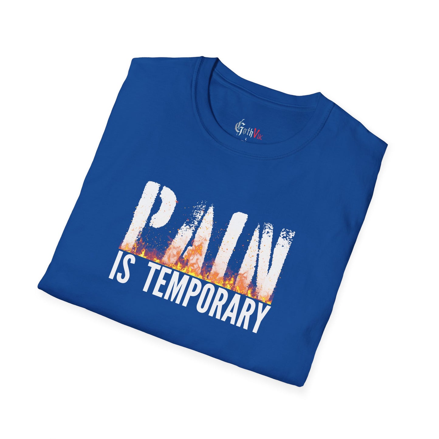 Pain is Temporary  T-Shirt — Motivational Fitness Workout Tee